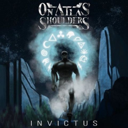 : On Atlas' Shoulders - Invictus (2020)