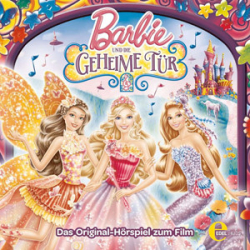 : Barbie und die geheime Tür - Das Original-Hörspiel zum Film