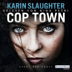 : Karin Slaughter - Cop Town - Stadt der Angst
