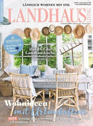 : Landhaus Living Magazin Ländlich wohnen mit Stil No 04 Juli-August 2020
