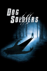 Cover: Dog Soldiers 2002 DUAL COMPLETE UHD BLURAY-NIMA4K : Dog Soldiers 2002 DUAL COMPLETE UHD BLURAY-NIMA4K