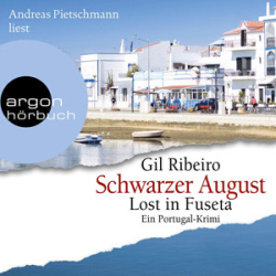 : Gil Ribeiro - Lost in Fuseta - Schwarzer August