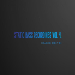 : Static Bass Recordings (Radio Edits) Vol 4 (2020)