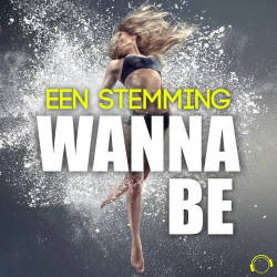 : Een Stemming - Wanna Be (2020)