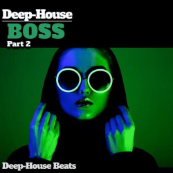 : Deep Boss Part 2 (Deep House Beats) (2020) 