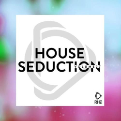 : House Seduction, Vol. 27 (2020)
