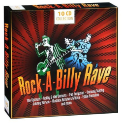 : Rock-a-Billy Rave [10-CD Box Set] (2012)