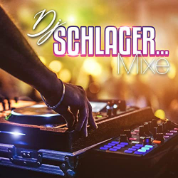 : DJ Schlager... Mixe (2020)