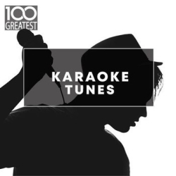 : 100 Greatest Karaoke Songs [2019]