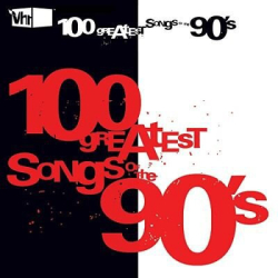 : VH1's 100 Greatest Songs Of The 90s (2020)