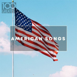 : 100 Greatest American Songs (2019)