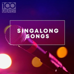 : 100 Greatest Singalong Songs (2019)