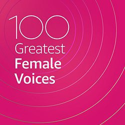 : 100 Greatest Female Voices (2020)