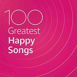 : 100 Greatest Happy Songs (2020)
