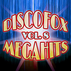 : Discofox Megahits Vol. 8 (2020)