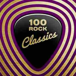 : 100 Rock Classics-FLAC (2020) 