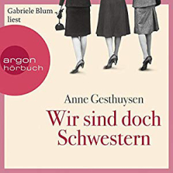 : Anne Gesthuysen - Wir sind doch Schwestern