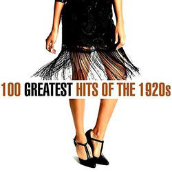 : 100 Greatest Songs of the 1920s (2020)