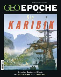 :  Geo Epoche Das Magazin für Geschichte (Die Karibik) August No 104 2020