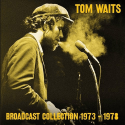 : FLAC - Tom Waits - Broadcast Collection 1973-1978 [7-CD Box Set] (2017)