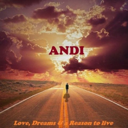 : Andi - Love Dreams & A Reason To Live (2020)