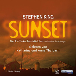 : Stephen King - Sunset 2 - Das Pfefferkuchenmädchen und andere Erzählungen