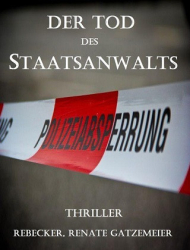 : Renate Gatzemeier - Der Tod des Staatsanwalts