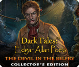 : Dark Tales Edgar Allan Poes The Devil in the Belfry Collectors Edition-MiLa