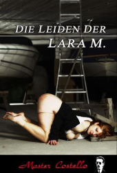 : Master Costello - Das Leiden der Lara M German Xxx DvdriP x264-SharpXxx