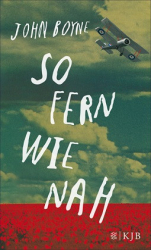 : John Boyne - So fern wie nah