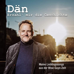 : Dan - Erzähl mir die Geschichte (Meine Lieblingssongs aus der Wise-Guys-Zeit) (2020)