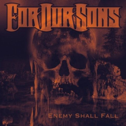 : For Our Sons - Enemy Shall Fall (2020)