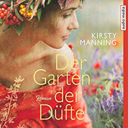 : Kirsty Manning - Der Garten der Düfte