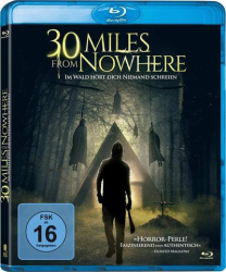 : 30 Miles from Nowhere Im Wald hoert dich niemand schreien 2018 German Dl 1080p BluRay x264-LizardSquad