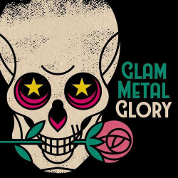 : Glam Metal Glory (2020)