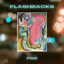 : FMS - Flashbacks (2020)