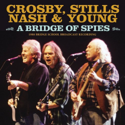 : Crosby, Stills, Nash & Young - A Bridge Of Spies (2020)