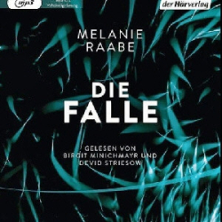 : Melanie Raabe - Die Falle