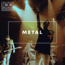 : FLAC - 100 Greatest Metal [2020]