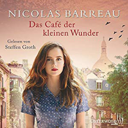 : Nicolas Barreau - Das Café der kleinen Wunder
