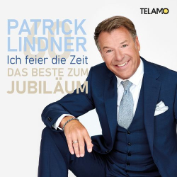 : Patrick Lindner - Ich feier die Zeit: Das Beste zum Jubiläum (2020)