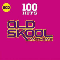 : FLAC - 100 Hits - Old Skool Anthems (2019)