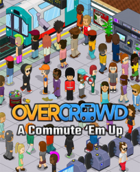 Cover: Overcrowd A Commute Em Up v1 0 Multi12-FitGirl : Overcrowd A Commute Em Up v1 0 Multi12-FitGirl