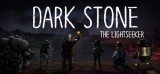 Cover: Dark Stone The Lightseeker Early Access Build 5677230-P2P : Dark Stone The Lightseeker Early Access Build 5677230-P2P