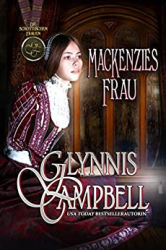 : Campbell, Glynnis - Die schottischen Frauen 03 - MacKenzies Frau