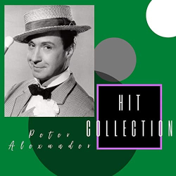 Cover: Peter Alexander - Hit Collection (2020) : Peter Alexander - Hit Collection (2020)