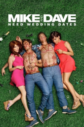 : Mike and Dave Need Wedding Dates 2016 German DTS DL 2160p UHD BluRay HDR HEVC Remux-NIMA4K