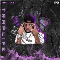 : King Eazy - TRAPLIFE (2020)