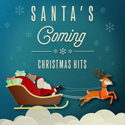: Santa's Coming: Christmas Hits (2020)