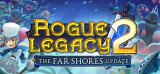 : Rogue Legacy 2 The Far Shores Early Access Build 5746033-P2P